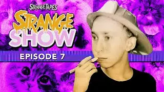 The Gummo Kid—Strange Show, Ep 7