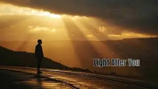 Light After You &ndash; Cinematic Male-Female Duet on Rediscovery & Hope