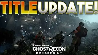 Ghost Recon Breakpoint - Title Update 2.0.5, AI Teammates, Live Event 2, & MORE!