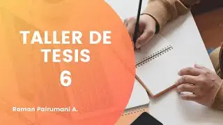 Taller de tesis - 6