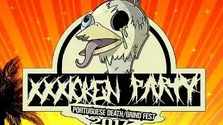 XXXicken Party 2017 - Portuguese Death 'n' Grind Fest 2017 [TEASER VIDEO]