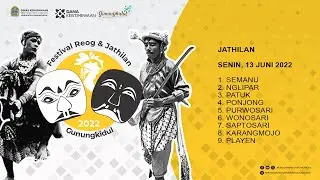 FESTIVAL REOG DAN JATHILAN GUNUNGKIDUL 2022 | HARI 1 | PEMBUKAAN - sesi 2