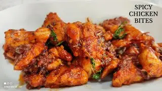SPICY CHICKEN BITES RECIPE | Easy, Quick, Chilli Chicken Bites | Chicken Starter