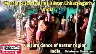 Marriage festivals of Bastar