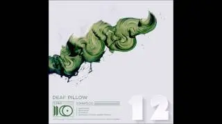 Deaf Pillow - Somatico (Original Mix)