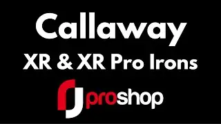 Callaway XR & XR Pro Irons Review