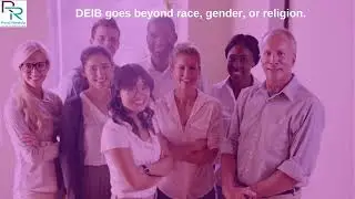 DEIB goes beyond race, gender, or religion.