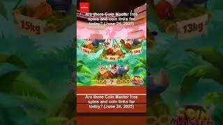 Are there Coin Master free spins and coin links for today? (June 24, 2025)