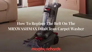 How To Replace The Belt On The MRXWASHMAX DualClean Carpet Washer #morphyrichards #loveyourmorphy