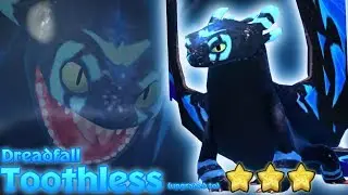 Dreadfall Toothless Upgraded/Trained to 3-Stars 
