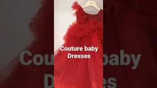 Couture baby dresses and gowns , newborn dresses