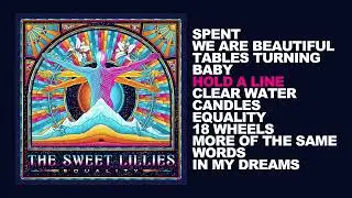 The Sweet Lillies - 'Equality'  (Official Album Stream)