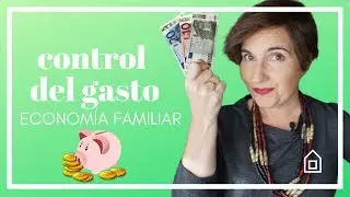 Ahorro y control de gastos | Economia familiar