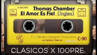 THOMAS CHAMBER / EL AMOR ES FIEL (Ingles)