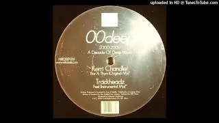 Kerri Chandler | Bar A Thym (Original Mix)