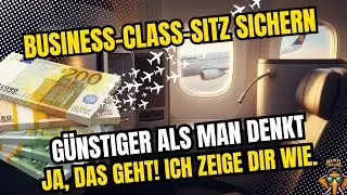 ✈️ Business Class zum MEGA Rabatt Preis &ndash; mit Hack mit Meilen! 😱🔥
