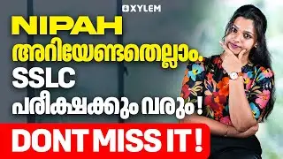 Nipha അറിയേണ്ടതെല്ലാം - SSLC പരീക്ഷക്കും വരും Don't Miss It❗️| Xylem SSLC