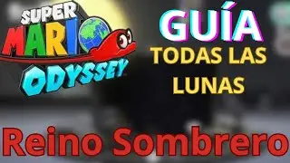 ✅ ¡TODAS las LUNAS del Reino Sombrero en Mario Odyssey! 🌙 Guía Completa