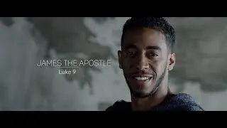 Luke Episode 10 James Son of Zebedee - Eyewitness Bible Series