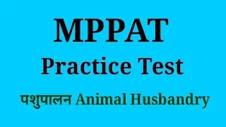 MPPAT Practice test ll Very important questions Animal Husbandry