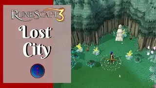 RS3 Lost City Quest Guide Updated 2020 - Ironman Friendly