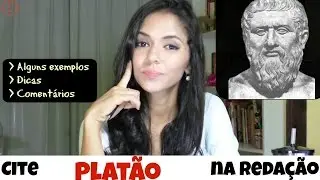 CITAÇÃO: Cite Platão na redação