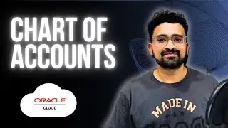 Learn Chart of Accounts | Oracle ERP Cloud