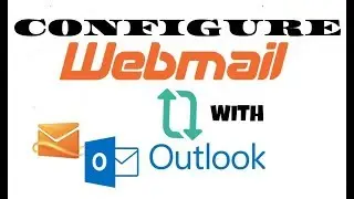 How To Configure Webmail With Outlook, MAC,  Android |  Non-SSL | Complete Guide | Hosting Tuition
