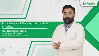Flu Season & Children: Dr. Kushagra Gupta on Why Vaccination Matters This Winter
