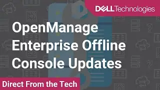 OpenManage Enterprise Offline Console Updates