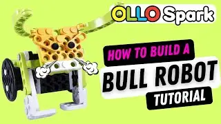 How to Build a Bull Robot in 10 Minutes Tutorial! (STEAMCUP) OLLO SPARK Robotics Kit