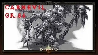 [D3 RoS 2.2] WD Carnevil clearing GR56!