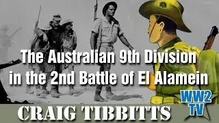 The Australian 9th Division in the Second Battle of El Alamein