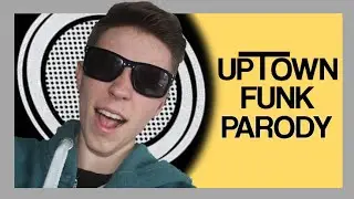 UPTOWN FUNK PARODY - Mark Ronson ft. DiscoverMeRoss
