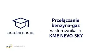 Przełączanie benzyna-gaz w sterownikach KME NEVO-SKY