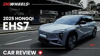 Обзор Hongqi EHS7 2025 года | Zigwheels.Ph