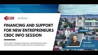 FINANCING AND SUPPORT FOR NEW ENTREPRENEURS CBDC INFO SESSION