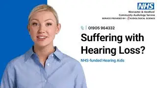NHS-funded Hearing Aid Service - Worcester & Hereford Community Audiology Service