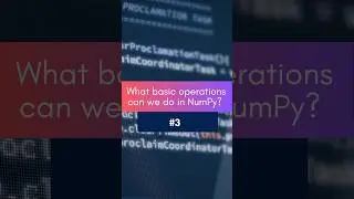 Python for Data Science Short : 3 Basic Operations in NumPy | Python Tutorial for Beginners