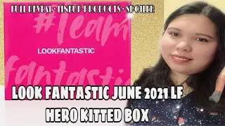 FULL REVEAL LOOK FANTASTIC June LF Hero Kitted Box 2021 LINEUP PRODUCTS // UNBOXINGWITHJAYCA