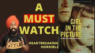 Girl In The Picture Review | Review Ranjeet | Best Documentary Film 2022