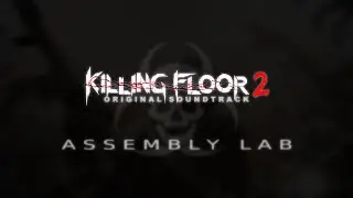 Killing Floor 2: zYnthetic - Assembly Lab