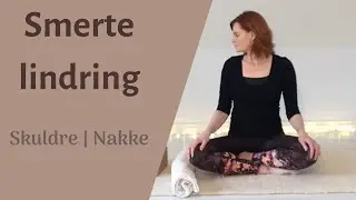 25 min Smertelindring | Yogaøvelser der afspænder skuldre og nakke | Blid hverdags-yoga for alle