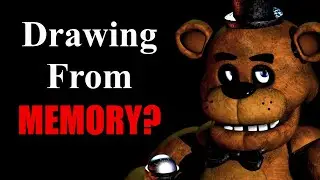 Drawing FNAF Characters From Memory