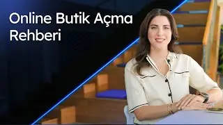 Online Butik A&ccedil;ma Rehberi