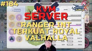 [xKVM] RANGER INT TERKUAT DI ROYAL VALHALLA! Ragnarok Next Generation Indonesia TorahKichi