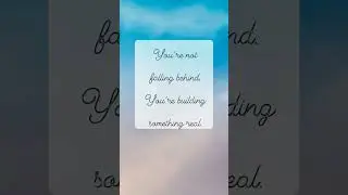You are not falling behind #quotes #calmmind
