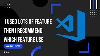 I used some feature then I recommend which feature use of vs code. #tech  #technology  #vs code.