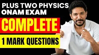 Plus Two Physics Onam Exam | Complete One Mark Questions 