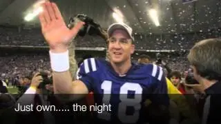 Peyton Manning Time (song parody to Katy Perry's Firework)